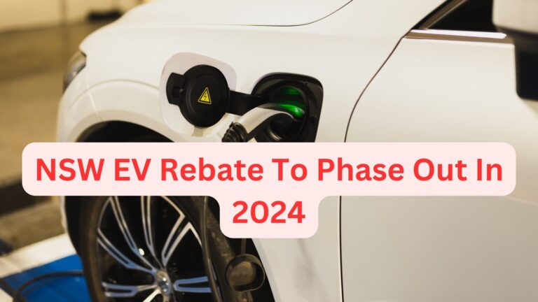 NSW EV Rebate To Phase Out In 2024